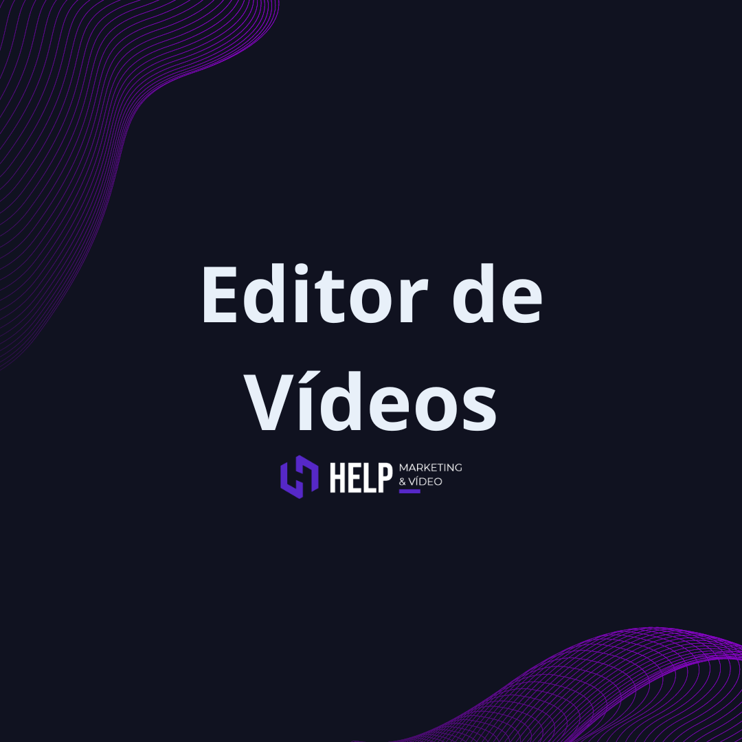 Conheça mais sobre o trabalho do editor de vídeos